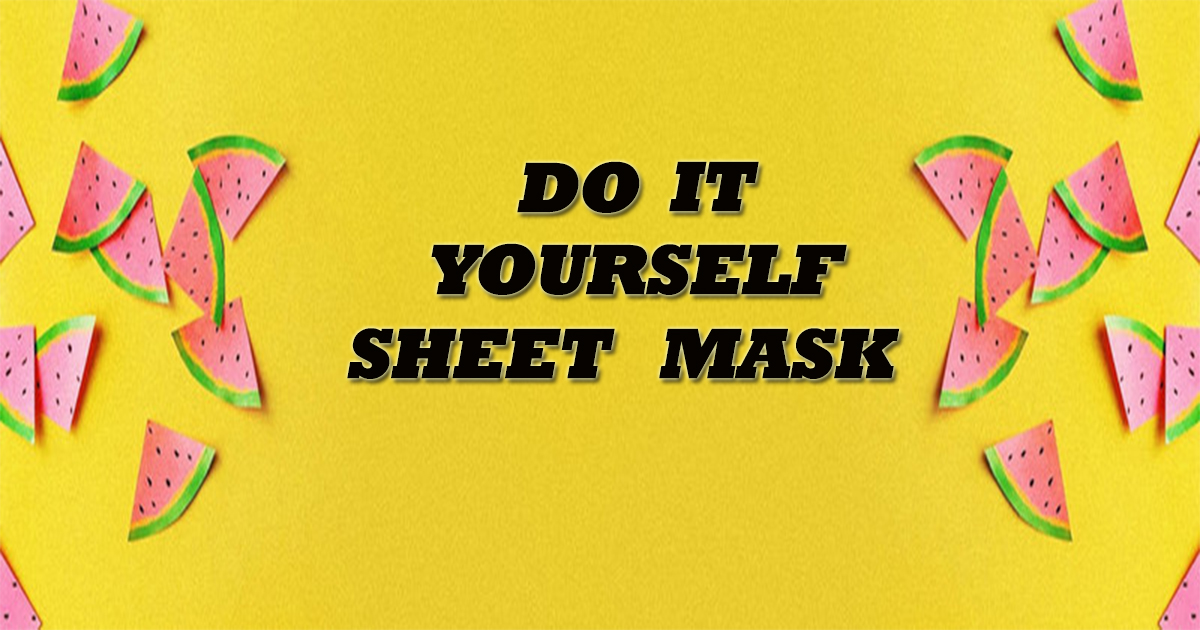 Diy sheet mask